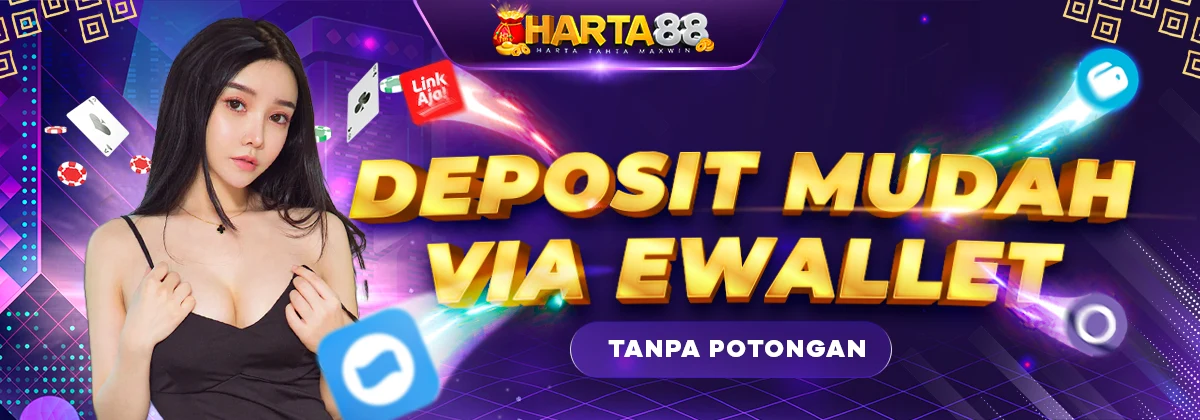 Deposit E wallet Lebih Mudah Harta88